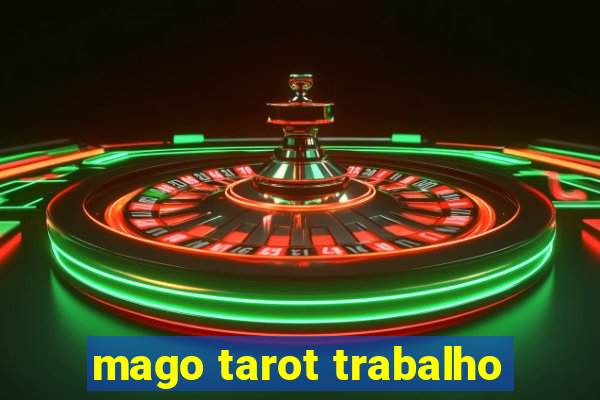 mago tarot trabalho